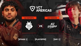 G2 vs. 100T - VCT Americas Stage 1 Playoffs - Day 1