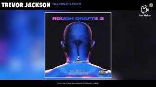 Trevor Jackson - Tell You The Truth Lyrics