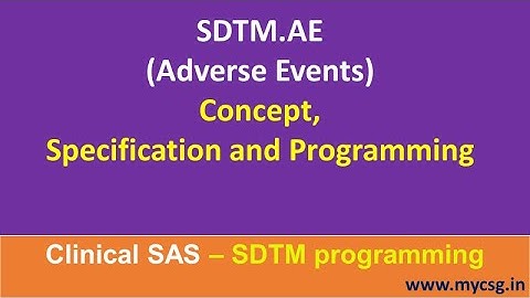 Clinical SAS: SDTM - AE - Adverse Events dataset programming - SDTM_AE_LCSG001