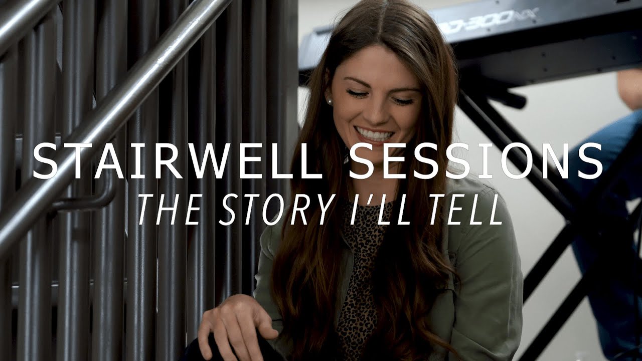 Stairwell Sessions | The Story I'll Tell