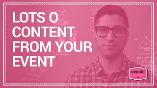 How to Create Endless Content from One Event | Repurpose Event Content