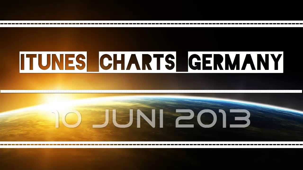 top 10 itunes charts germany 10 juni 2013 hd youtube german charts 2013