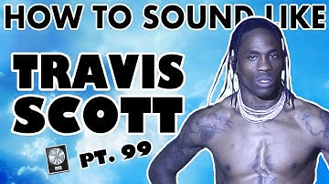 How to Sound Like TRAVIS SCOTT - "The Scotts" Vocal Effect - Logic Pro X
