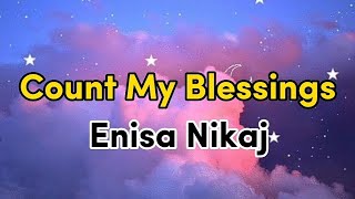 Count My Blessings - Enisa Nikaj 