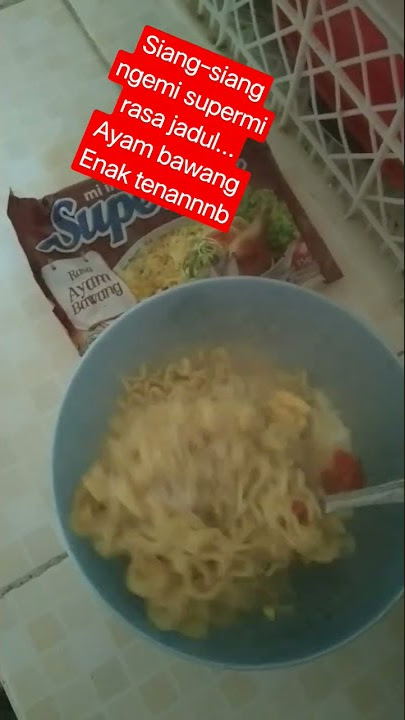 supermi siang-siang segerrr... mi instan jadul yang masih nuikmattt