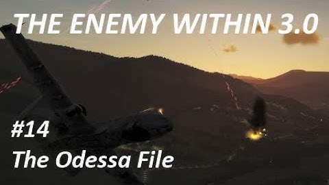 DCS A-10C: The Enemy Within 3.0 - Mission 14: The Odessa File
