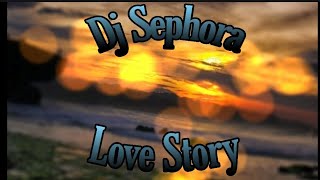 Love Story - Taylor Swift // Dj sephora