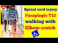 paraplegic T12 gait training#walking with elbow crutch