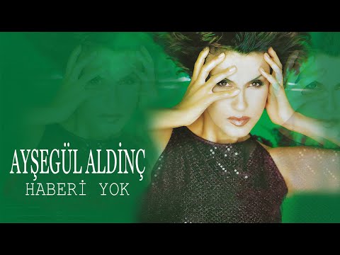 Ayşegül Aldinç - Haberi Yok - (Official Audio)