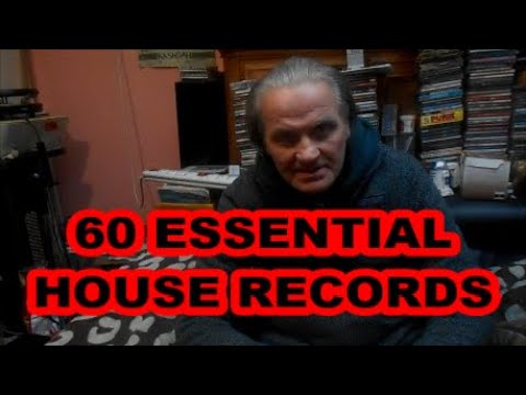 60 ESSENTIAL HOUSE RECORDS - YouTube