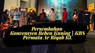 Mereka Yang Rebah - Permata Ar Riqab KL | Persembahan Konvensyen Reben Kuning KBS