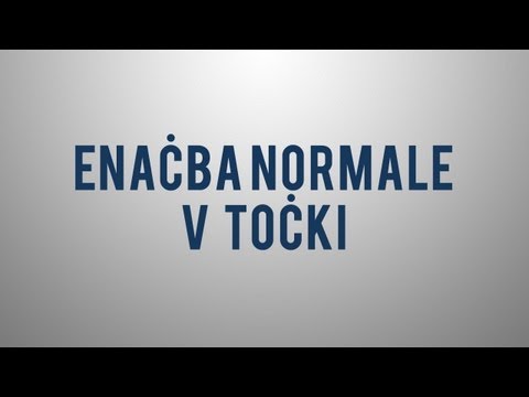 Enačba normale na krivuljo v točki T