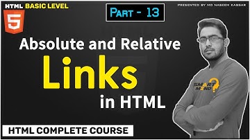 13. Absolute and Relative link in Html for Beginners in Hindi by Smart Mind Part - 13