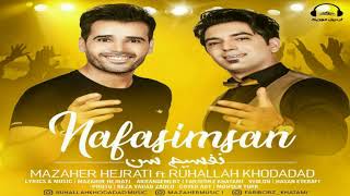 RuhAllah Xodadat ft Mazaher - Nefesimsen 2018 | Ruhallah Khodadad Resimi