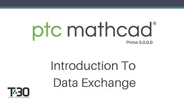 Mathcad Prime - Introduction to Data Exchange