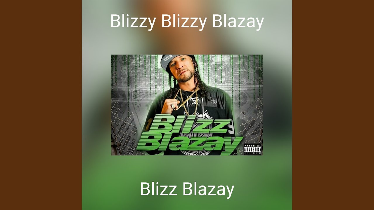 Blizzy Blizzy Blazay