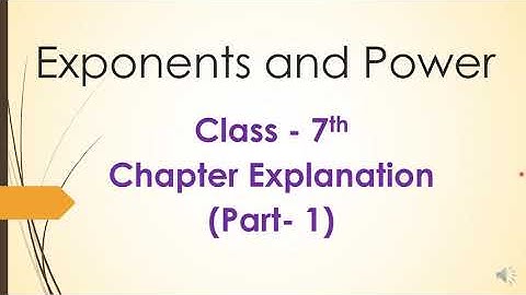 Introduction - Exponents and Powers - Chapter 12, NCERT Class 8th Maths - Part-I