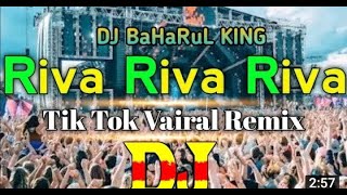 Riva Riva Riva DJ Trance Music   TikTok    Remix DJ Song    DJ Biswajit song  KING