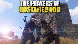 The PLAYERS Of Rustafied Odd (Rust)