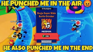 HE PUNCHED🥊ME IN THE AIR & THEN AT THE END 😡 IN ONLY SUPER SLIDE TOURNAMENT OF @ReyjuGaming