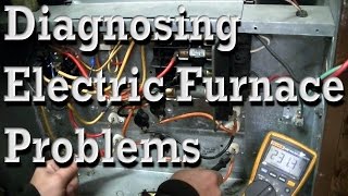 How To Diagnose Electric Furnaces: Check Fuses, Element, Sequencers, Thermostats and Transformer