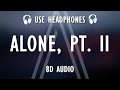 Alan walker  ava max  alone pt ii 8d audio  lyrics