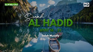 Salah Musally || Surat Al-Hadid ayat 16 - 21 || صلاح مصلي || من سورة الحديد