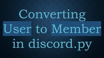 Converting User to Member in discord.py