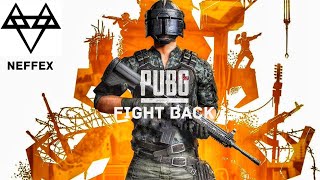 Pubg Mv Fight Back Neffex