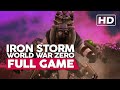 World War Zero: Iron Storm | Gameplay Walkthrough - FULL GAME | HD 60fps | No Commentary