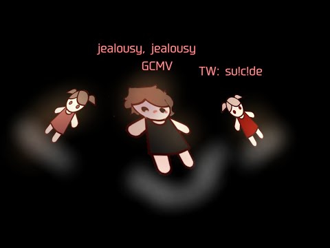 jealousy, jealousy | GCMV short || Tw: su!c!de