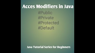 Day4 ||Access Modifiers in Java Explained | Public, Private, Protected, Default