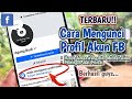 Anti Kepo! Cara Kunci Profil Facebook Terbaru 2025