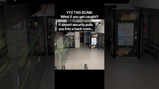 YYZ TAG SCAM: What if you get caught?