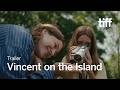 VINCENT ON THE ISLAND Trailer | NEXT WAVE 2026