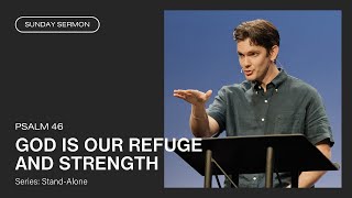 God is Our Refuge and Strength (Psalm 46)