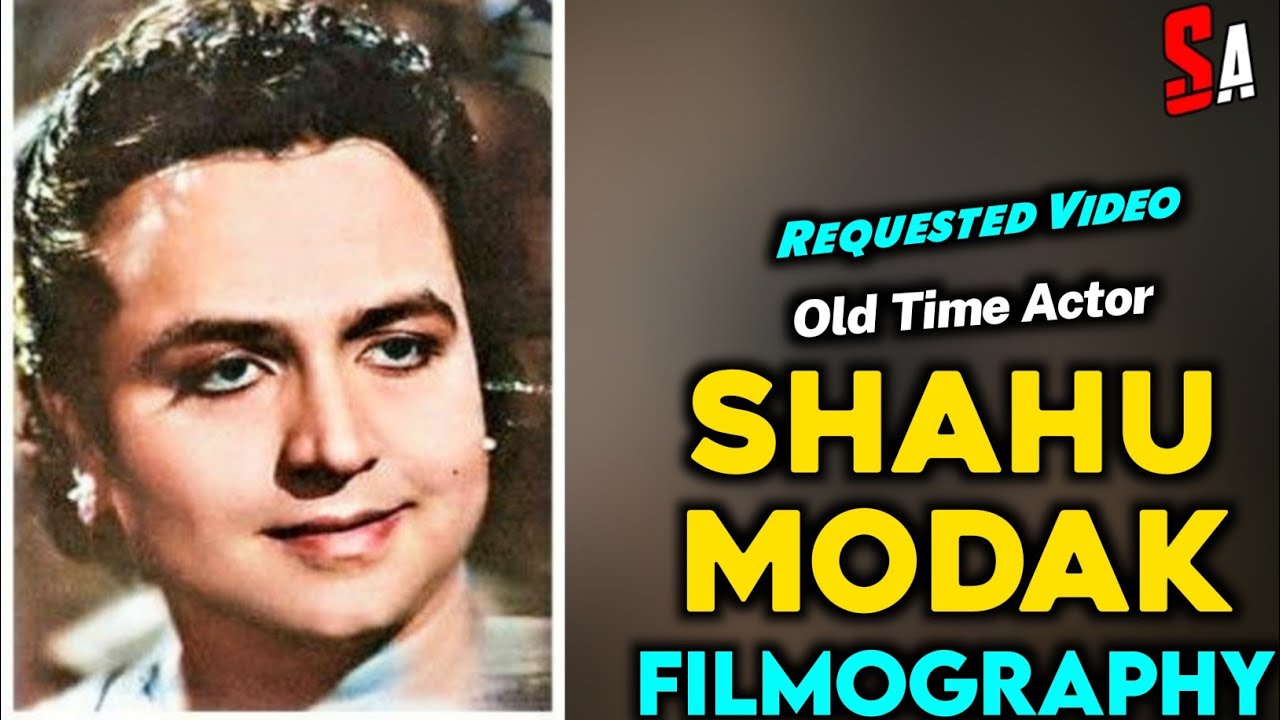 Shahu Modak Old Bollywood Hindi Films Actor All Movies List YouTube Shahu Modak Old Bollywood Hindi Films Actor All Movies List YouTube