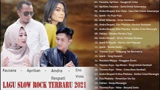 Lagu Slow Rock Minang Terbaru 2021 - Fauzana , Aprilian , Andra Respati - Lagu Slow Rock Paling Hits