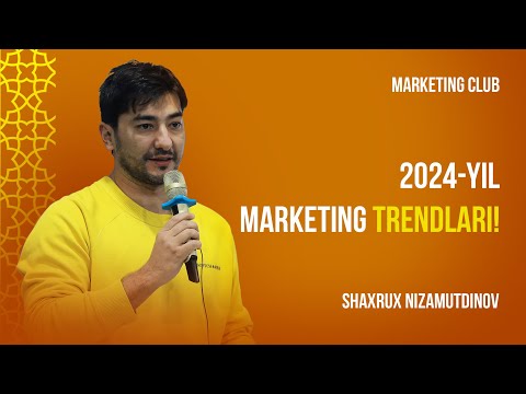 2024-yil marketing trendlari | Shaxrux Nizamutdinov