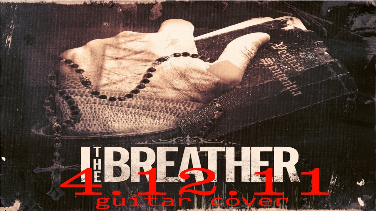 I, The Breather - 4.12.11 (Guitar Cover)