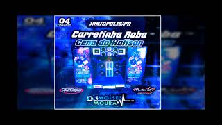 CD Carretinha Roba Cena do Halison Volume 4 - Dj Moises Moura CD Carretinha Roba Cena do Halison Volume 4 - Dj Moises Moura
