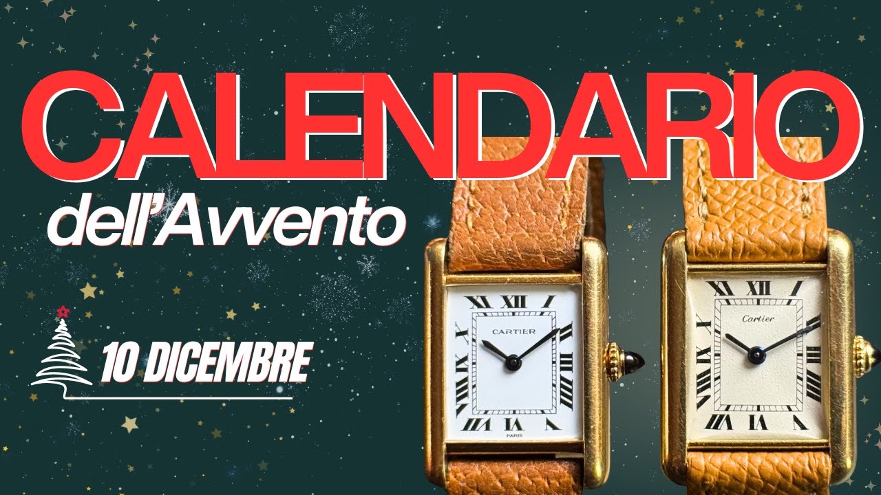 Calendario Avvento 10 dicembre: la storia dei fratelli Cartier e gli orologi che hanno fatto epoca.