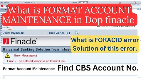 Solution of FORACID Error in finacle | Format Account Maintenance