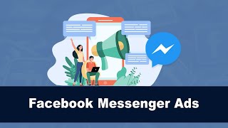 What are Facebook Messenger Ads