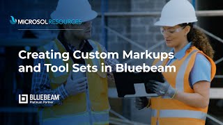 creating custom markups and tool sets in bluebeam