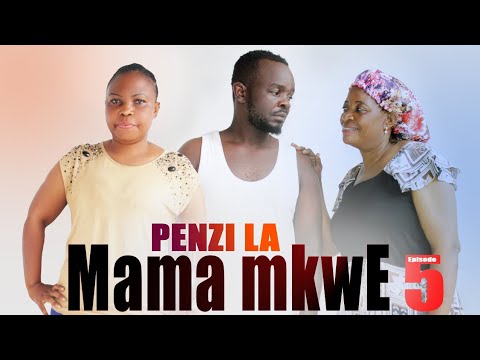 PENZI LA MAMA MKWE EPISODE (((( 5 ))) latest 2024 #mr cheusi