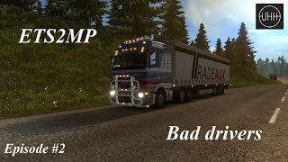 Euro Truck Simulator 2 Multiplayer | Bad drivers # 2