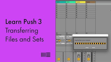 Learn Push 3: Transferring Files and Sets