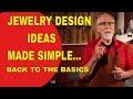 Jewelry design ideas made simple