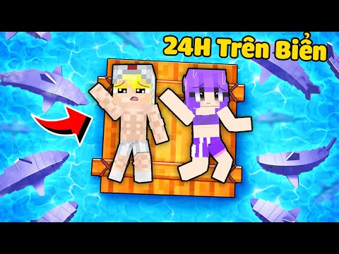 TÔ GÀ THỬ THÁCH 24H SINH TỒN TRÊN BIỂN CÁ MẬP SIÊU NGUY HIỂM TRONG MINECRAFT